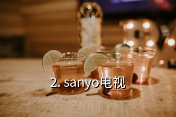 2. sanyo電視